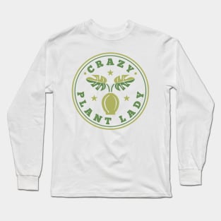 Crazy Plant Lady Long Sleeve T-Shirt